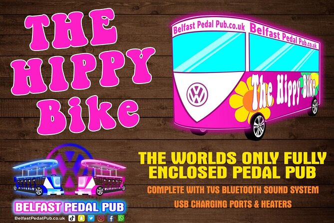 The Hippy Bike Fully Enclosed Party Bike Tour (Private Bike) - Starting at 75-87 Royal Avenue